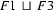  F1\ \sqcup \   F3